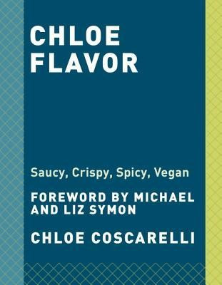 Chloe Flavor: Saucy, Spicy, Crunchy, Vegan