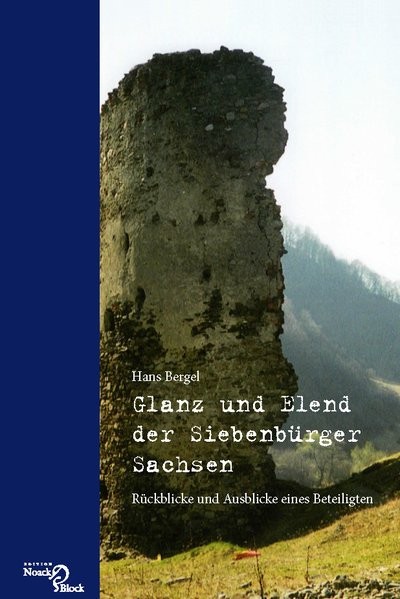 Glanz und Elend der Siebenb&uuml;rger Sachsen