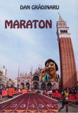 Maraton | Dan Gradinaru