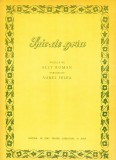 AS - PARTITURA - SPIC DE GR&Acirc;U - muzica ELLY ROMAN, versuri AUREL FELEA, pentru voce si pian