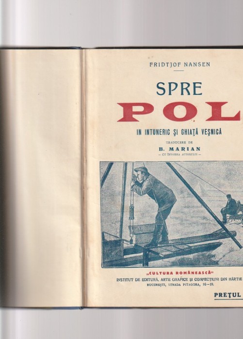 FRIDTJOF NANSEN - SPRE POL ( IN INTUNERIC SI GHIATA VESNICA ) ( 1925 )