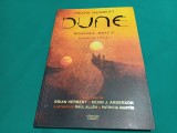 DUNE *ROMANUL GRAFIC CARTEA &Icirc;NT&Acirc;I / FRANK HERBERT / 2021 *58