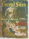 Evreul Suss - Lion Feuchtwanger - Editura Nationala 1945 - Carte Veche, Romana, Editie Originala