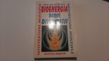 Bioenergia darul divinitatii - Radu Ilie Manecuta