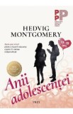 Anii adolescentei - Hedvig Montgomery