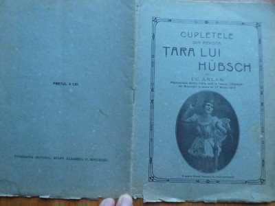 I. C. Aslan , Cupletele din revista Tara lui Hubsch , Teatrul Trianon , 1918 foto