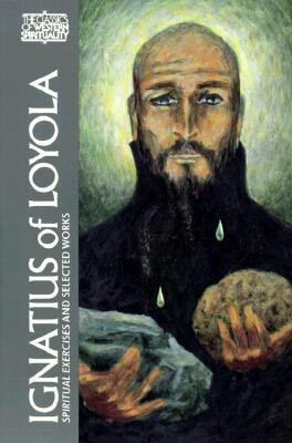 Ignatius of Loyola: The Spiritual Exercises and Selected Works foto