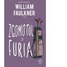 Zgomotul si furia - William Faulkner