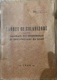 1949 Carnet de Salarizare RPR / proletcultism / perioada comunista / intreprinderi si institutii romanesti / fabrica / birocratie socialista