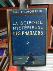 Abbe Th. Moreux - La Science Mysterieuse des Pharaons foto