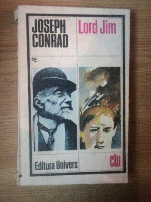 LORD JIM , INIMA INTUNERICULUI de JOSEPH CONRAD , Bucuresti 1985 foto