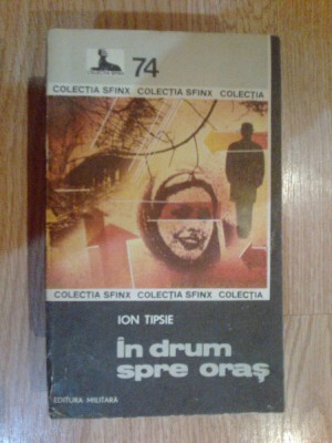 e2 In drum spre oras -Ion Tipsie foto