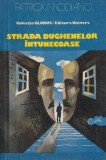 Patrick Modiano - Strada dughenelor intunecoase