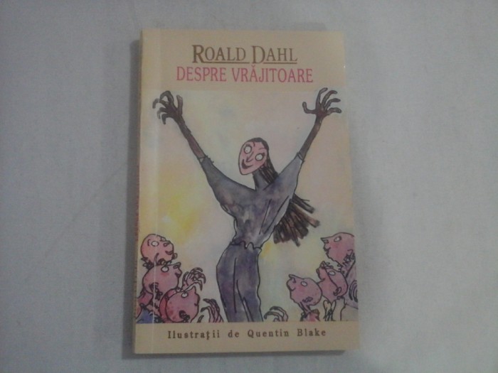 DESPRE VRAJITOARE - RONALD DAHL
