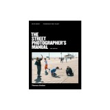 The Street Photographer's Manual