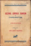 C3968N Destinul Lordului Thomson of Cardington; Smaranda de Principesa Martha Bibescu