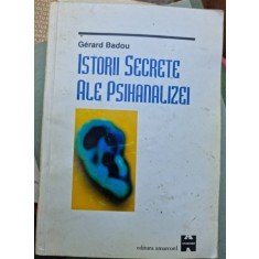 Istorii secrete ale psihanalizei - Gerard Badou
