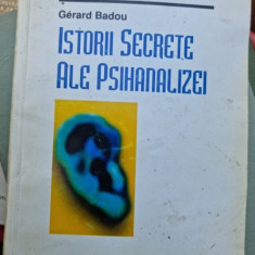 Istorii secrete ale psihanalizei - Gerard Badou