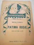 Patima rosie, piesa in trei acte, Mihail Sorbul, Biblioteca Teatrului National