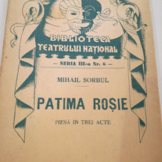 Patima rosie, piesa in trei acte, Mihail Sorbul, Biblioteca Teatrului National
