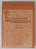 CATALOGUL DOCUMENTELOR TARII ROMANESTI DIN ARHIVELE STATULUI , VOL VI , 1645 - 1649 , BUCURESTI, 1993 ,
