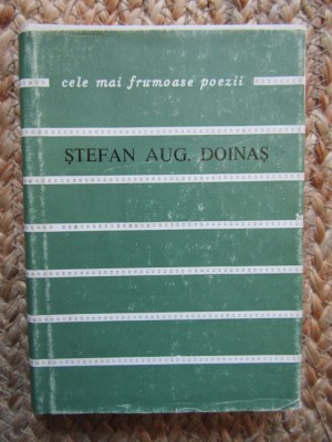 Stefan Aug. Doinas - Versuri. Colectia &amp;quot;Cele mai frumoase poezii&amp;quot; foto