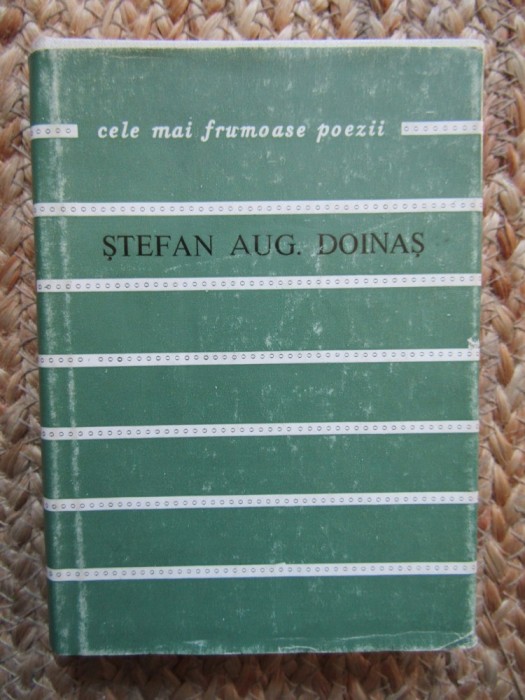 Stefan Aug. Doinas - Versuri. Colectia &quot;Cele mai frumoase poezii&quot;