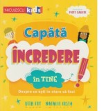 Capata incredere in tine! Despre ce esti in stare sa faci - Beth Cox, Natalie Costa