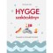 Hygge szak&aacute;csk&ouml;nyv - Receptek &eacute;s t&ouml;rt&eacute;netek D&aacute;ni&aacute;b&oacute;l - Michaela L&uuml;hr