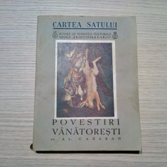 POVESTIRI VANATORESTI - Al. Cazaban - D`ARG (desene) - 1939, 180 p.
