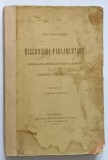 DISCURSURI PARLAMENTARE, VOL. II ( 1876 - 1881 ) - TITU MAIORESU , 1897