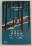 3300 de perechi de palme - Augustin Cupșa