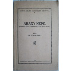 Arany nepe. Arany targyi neprajzanak vazlata &ndash; Viski Karoly