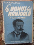 I. L. Caragiale - La Hanul lui M&acirc;njoală și alte nuvele (BPT vechi, 1372-1373 )