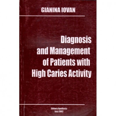 Gianina Iovan - Diagnosis and Management of Patients with High Caries Activity - 122315 foto