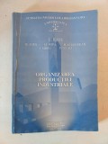 Organizarea productiei industriale - L. Iliers, Risoprint 2000, Cluj-Napoca