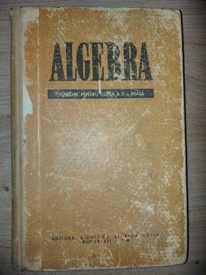 Algebra. Manual pentru clasa a 10-a reala