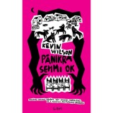 P&aacute;nikra semmi ok - Kevin Wilson