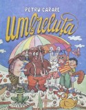 Umbreluta - 1994 - Petru Carare ($Y125)