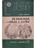 Teofil Gridan - Petrologia - stiinta a rocilor (Editia: 1983)