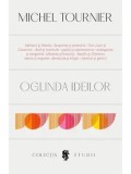 Cumpara ieftin Oglinda ideilor/Michel Tournier