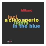 Carte straina in engleza: Lights in the Blue - Arta si Arhitectura Urbana