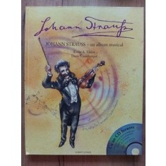 Johann Strauss Un album muzical ERNST A. EKKER cu CD