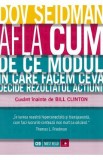 Afla CUM. De ce modul in care facem ceva decide rezultatul actiunii - Dov Seidman