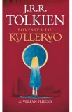 Povestea lui Kullervo - J. R. R. Tolkien