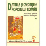 Datinile si credintele poporului roman, Volumele I-II - Elena Niculita Voronca