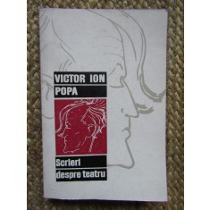 SCRIERI DESPRE TEATRU de VICTOR ION POPA , 1969 AUTOGRAF