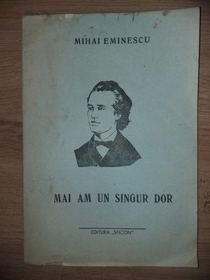 Mai am un singur dor- Mihai Eminescu foto