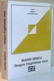 DESPRE FRAGILITATEA VIETII de MARIN MINCU , 1997