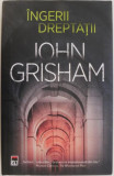 Ingerii dreptatii &ndash; John Grisham